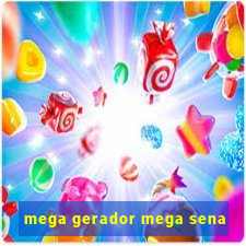 mega gerador mega sena